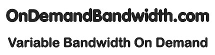 On-demand Bandwidth and Variable Dedicated Internet Access